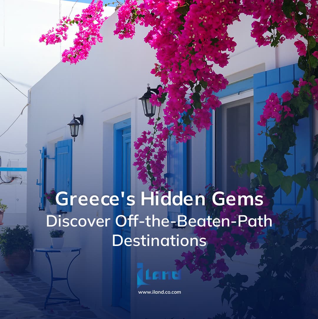 Greece's Hidden Gems: Discover Off-the-Beaten-Path Destinations